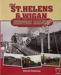 The St. Helens & Wigan Junction Railway by SWEENEY, Dennis
