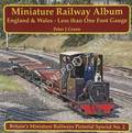 Miniature Railway Album -  England & Wales: Less than One Foot Gauge by GREEN, Peter J.