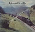 Railways of Shropshire by MORRISS, Richard K.