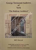 George Townsend Andrews of York - 