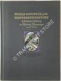 World Railways of the Nineteenth Century - A Pictorial History in Victorian Engravings by HARTER, Jim