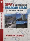 Book cover of SPV's Comprehensive Railroad Atlas of North America - Western Canada by WALKER, Mike