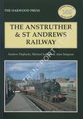 The Anstruther & St Andrews Railway by HAJDUCKI, Andrew M.; JODELUK, Michael & SIMPSON, Alan