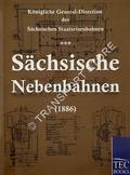 Sächsische Nebenbahnen (1886) by Königlichen General-Direction der Sächsischen Staatseisenbahnen