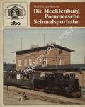 Die Mecklenburg- Pommersche Schmalspurbahn by MACHEL, Wolf-Dietger