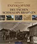 Enzyklopädie der deutschen Schmalspurbahnen by MACHEL, Wolf-Dietger