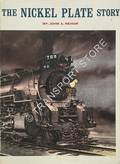 The Nickel Plate Story by REHOR, John A.