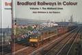 Bradford Railways in Colour by WHITAKER, Alan & RAPACZ, Jan