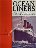 Ocean Liners of the 20th Century by NEWALL, Peter