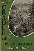 The Cradle of Switzerland by LUNN, Arnold