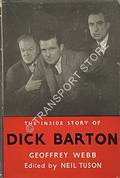 The Inside Story of Dick Barton by WEBB, Geoffrey