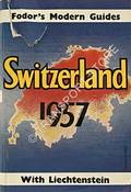 Fodor's Modern Guides - Switzerland 1957 by FODOR, Eugene