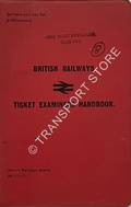 Ticket Examiners Handbook [1980] by British Railways