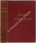 Baedeker's Switzerland by BAEDEKER, Karl