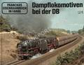 Dampflokomotiven bei der DB by FISCHER, Siegfried