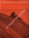 The Making of a Railway  by ROLT, L.T.C. 