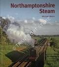 Northamptonshire Steam by WELCH, Michael