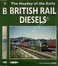 The Heyday of the Early British Rail Diesels by LEAVENS, Paul & SVMRC