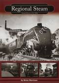Regional Steam - Around Britain in the 1950s by MORRISON, Brian