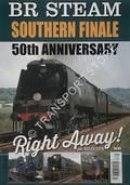 BR Steam Southern Finale - 50th Anniversary by KENNEDY, Rex (ed.)