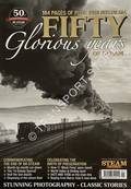 Fifty Glorious Years of Steam by BRODRICK, Nick (ed.)