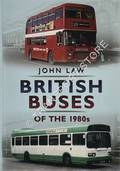 British Buses of the 1980s by LAW, John