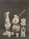 The Price Guide to the Models of W. H. Goss by WARD, Roland