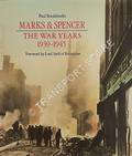 Marks and Spencer - The War Years 1939 - 1945 by BOOKBINDER, Paul
