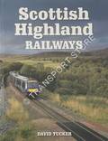 Scottish Highland Railways by TUCKER, David
