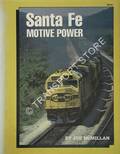 Santa Fe Motive Power by McMILLAN, Joe