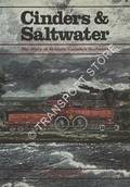 Cinders & Saltwater - The Story of Atlantic Canada's Railways by WOODS, Shirley E.