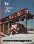 The Peoria Way by McMILLAN, Joe & OLMSTED, Robert P.