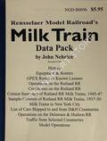 Rensselaer Model Railroad's Milk Train Data Pack by NEHRICH, John