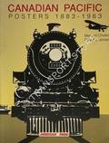 Canadian Pacific Posters 1883 - 1963 by CHOKO, Marc H. & JONES, David L.