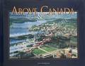 Above Canada Then & Now by McQUARRIE, John