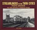 Streamliners to the Twin Cities Photo Archive - 400, Twin Zephyrs & Hiawatha Train by KELLY, John
