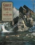Ghost Towns of Colorado - Guide to Colorado's Historic Mining Camps and Ghost Towns by VARNEY, Philip