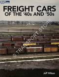 Freight Cars of the '40s and '50s by WILSON, Jeff