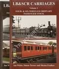 LB&SCR Carriages by WHITE, Ian; TURNER, Simon & FOULKES, Sheina