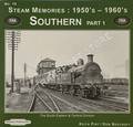 Steam Memories 1950's - 1960's: Southern by PIRT, Keith & BEECROFT, Don