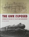 The GWR Exposed - Sindon in the days of Collett and Hawksworth by CLEMENTS, Jeremy