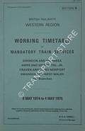 Working Time Table of Conditional Train Services - Section D - Swindon and Swansea; Awre and Severn Tnl. Jn.; Craven Arms and Newport; Swansea and West Wales, 6 May 1974 to 4 May 1975 by British Railways Western Region