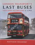 London Transport's Last Buses - Leyland Olympians L 1-263 by WHARMBY, Matthew