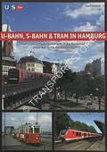 U-Bahn, S-Bahn & Tram in Hamburg - Städtischer Schienennahverkehr in der Hansestadt / Urban Rail in the Hanseatic City by SCHWANDL, Robert