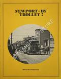 Newport - by Trolley? by O'HANLEY, Donald M.