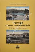 Tramvaje v eske' a Slovenské republice - Od koky k nizkopodlanimu vozu by BAUER, Gerhard; FOJTIK, Pavel; LOSOS, Ludvik & MAHEL, Ivo