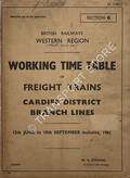 Working Time Table of Freight Trains - Section G - Cardiff District and branch lines, 12th June to 10th September, 1961 by British Railways Western Region