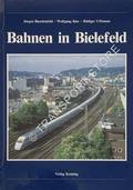 Bahnen in Bielefeld by BÜSCHENFELD, Jürgen; KLEE, Wolfgang & UFFMANN, Rüdiger