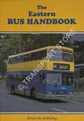 The Eastern Bus Handbook [1995] by GRIMES, Keith; LLOYD, Colin; DONATI, David & POTTER, Bill