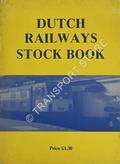 Dutch Railways Stock Book by GRANT, Duncan